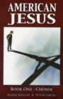 American Jesus Volume 1: Chosen - Book