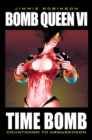 Bomb Queen Volume 6: Time Bomb - Book