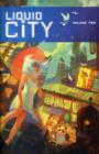 Liquid City Volume 2 - Book
