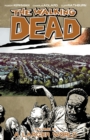 The Walking Dead Volume 16: A Larger World - Book
