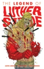 Luther Strode Volume 2: The Legend of Luther Strode - Book