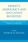 Dewey's Democracy and Education Revisited : Contemporary Discourses for Democratic Education and Leadership - eBook