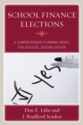 School Finance Elections : A Comprehensive Planning Model for Success - Book