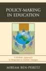 Policy-Making in Education : A Holistic Approach in Response to Global Changes - eBook