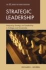Strategic Leadership : Integrating Strategy and Leadership in Colleges and Universities - Book