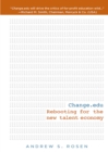 Change.edu : Rebooting for the New Talent Economy - eBook