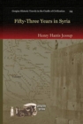 Fifty-Three Years in Syria (Vol 1) - Book