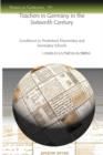 Teachers in Germany in the Sixteenth Century : Conditions in Protestant Elementary and Secondary Schools - Book