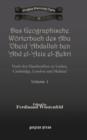 Das Geographische Woerterbuch des Abu 'Obeid 'Abdallah ben 'Abd el-'Aziz el-Bekri (Vol 1) : Nach den Handscriften zu Leiden, Cambridge, London und Mailand - Book