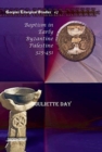 Baptism in Early Byzantine Palestine 325-451 - Book
