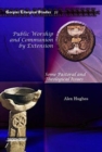 Public Worship and Communion by Extension : Some Pastoral and Theological Issues - Book
