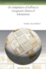 On Adaptation of Suffixes in Congeneric Classes of Substantives - Book