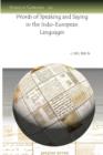 Words of Speaking and Saying in the Indo-European Languages - Book