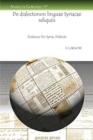 De dialectorum linguae Syriacae reliquiis : Evidence for Syriac Dialects - Book