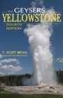 The Geysers of Yellowstone, Fourth Edition - eBook