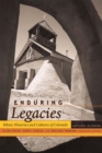 Enduring Legacies : Ethnic Histories and Cultures of Colorado - eBook