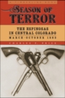 Season of Terror : The Espinosas in Central Colorado, March-October 1863 - eBook