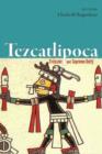 Tezcatlipoca : Trickster and Supreme Deity - Book