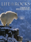 Life on the Rocks : A Portrait of the American Mountain Goat - Book