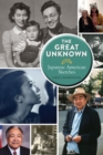 The Great Unknown : Japanese American Sketches - Book