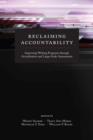 Reclaiming Accountability : Improving Writing Programs through Accreditation and Large-Scale Assessments - Book