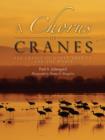 A Chorus of Cranes : The Cranes of North America and the World - Book