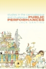 Public Performances : Studies in the Carnivalesque and Ritualesque - eBook