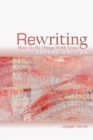 Rewriting : How to Do Things with Texts, Second Edition - Book