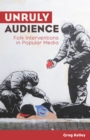 Unruly Audience : Folk Interventions in Popular Media - eBook