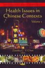 Health Issues in Chinese Contexts : Volume 2 - Book