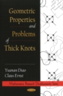 Geometric Properties & Problems of Thick Knots - Book