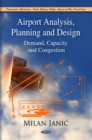 Airport Analysis, Planning & Design : Demand, Capacity, & Congestion - Book