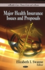 Major Health Insurance Issues & Proposals - Book