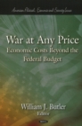 War at Any Price : Economic Costs Beyond the Federal Budget - Book