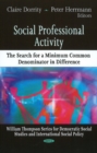 Social Professional Activity : The Search for a Minimum Common Denominator in Difference - Book