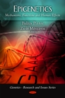 Epigenetics : Mechanisms, Functions & Human Effects - Book