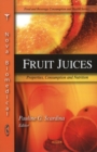 Fruit Juices : Properties, Consumption & Nutrition - Book