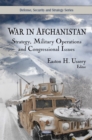 War in Afghanistan : Strategy, Military Operations & Congressional Issues - Book