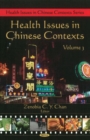 Health Issues in Chinese Contexts : Volume 3 - Book