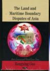 Land & Maritime Boundary Disputes of Asia - Book