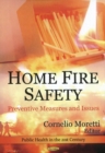 Home Fire Safety : Preventive Measures & Issues - Book