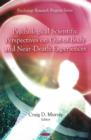 Psychological Scientific Perspectives on Out of Body & Near Death Experiences - Book