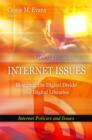 Internet Issues : Blogging, the Digital Divide & Digital Libraries - Book