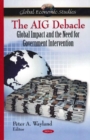 AIG Debacle : Global Impact & the Need for Government Intervention - Book