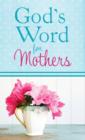 God's Word for Mothers - eBook