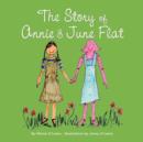 The Story of Annie & June Flat - Book