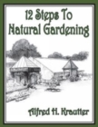 12 Steps to Natural Gardening - Book