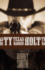 Ty Holt-Texas Ranger - Book