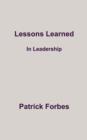 Lessons Learned : In Leadership - Book