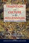 Tradition and Culture in the Millennium : Tribal Colleges and Universities - Book